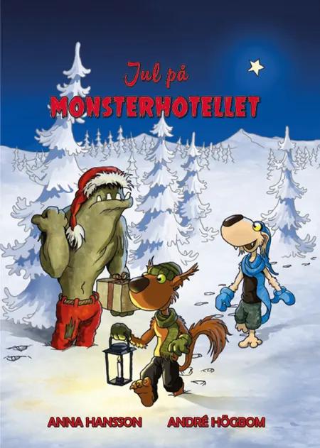 Jul på Monsterhotellet af Anna Hansson