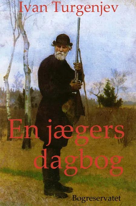 En jægers dagbog af Ivan Turgenev