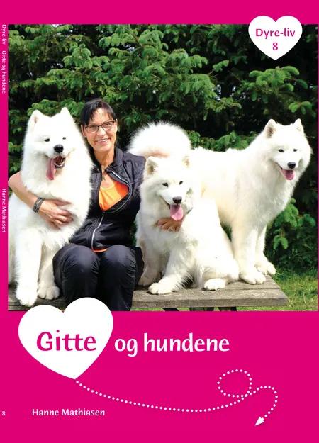 Gitte og hundene af Hanne Mathiasen