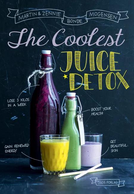 The Coolest Juice Detox af Martin Bonde Mogensen
