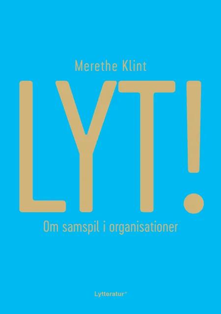 LYT! om samspil i organisationer af Merethe Klint