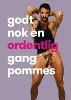 Godt nok en ordentlig gang pommes