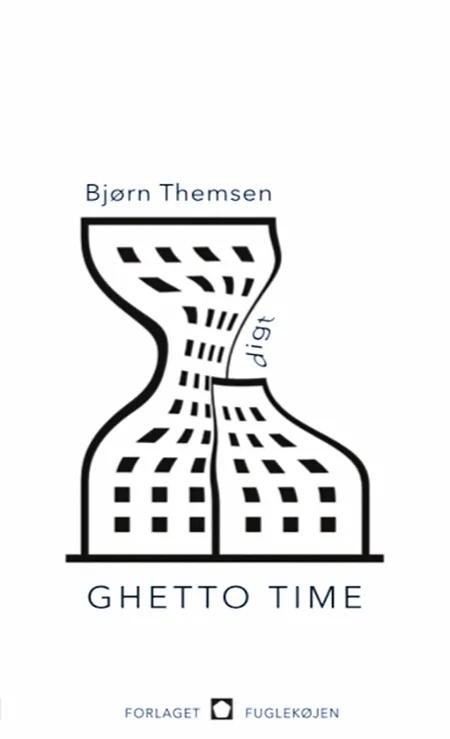 Ghetto Time af Bjørn Themsen