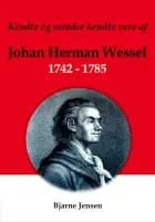 Kendte og mindre kendte vers af Johan Herman Wessel 1742-1785