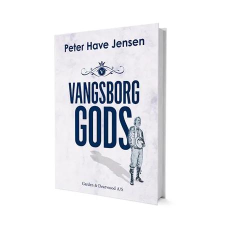 Vangsborg Gods af Peter Have Jensen