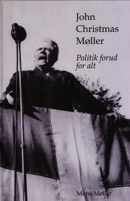 John Christmas Møller af Mette Møller