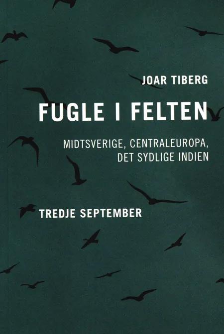 Fugle i felten (poesibog) af Joar Tiberg