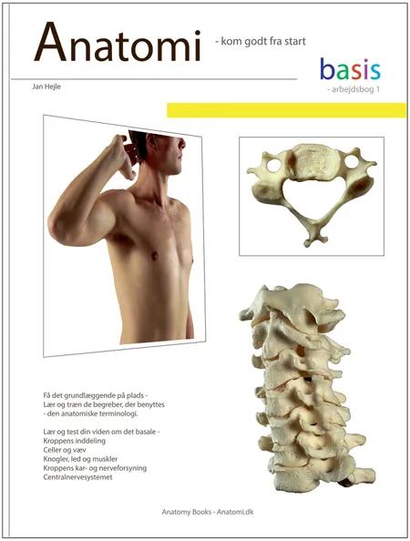 Anatomi - basis - Arbejdsbog 1 af Jan Hejle