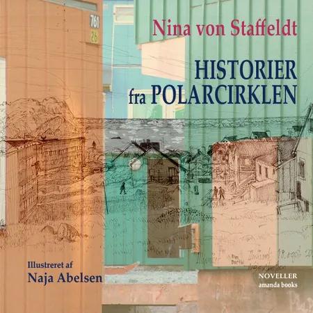Historier fra Polarcirklen af Nina von Staffeldt
