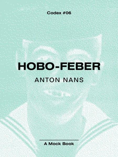 Hobo-Feber af Anton Nans