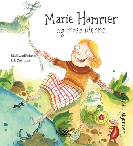 Marie Hammer og mosmiderne af Jakob Lund Pedersen