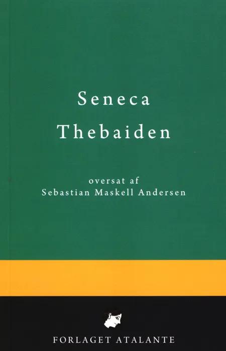 Thebaiden af Lucius Annaeus Seneca