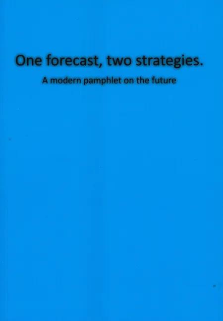 One forecast, two strategies. af Thomas Nielsen