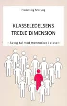 Klasseledelsens Tredje Dimension af Flemming Mervog