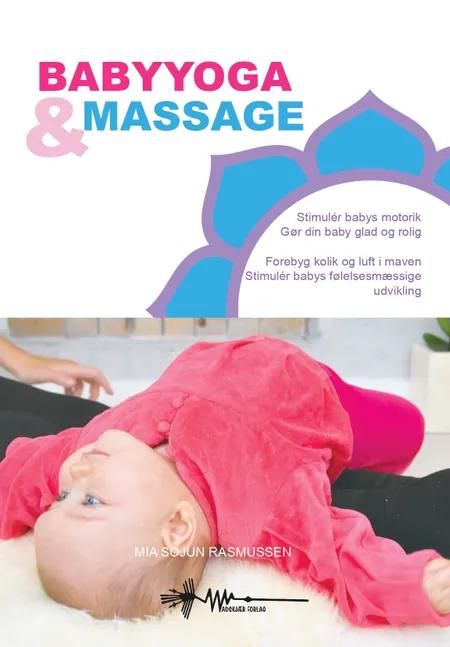 Babyyoga & Massage af Mia Sojun Rasmussen