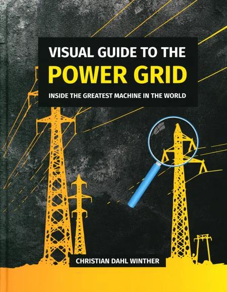 Visual Guide to the Power Grid af Christian Dahl Winther