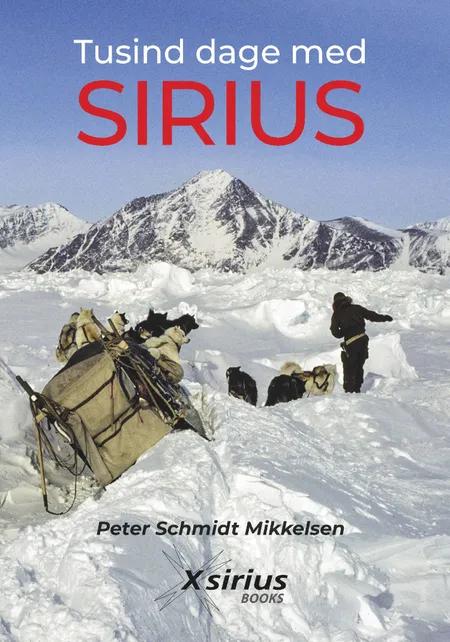 Tusind dage med Sirius af Peter Schmidt Mikkelsen