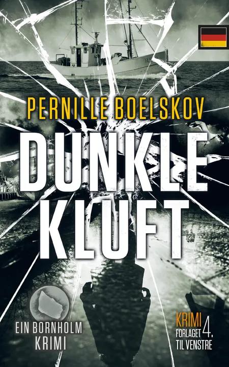 Dunkle Kluft af Pernille Boelskov