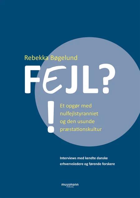 FEJL?!. af Rebekka Bøgelund