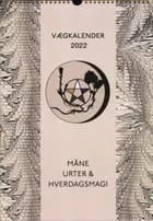 Måne, Urter & Hverdagsmagi - vægalender 2022