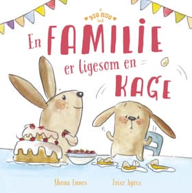 En familie er ligesom en kage af Shona Innes