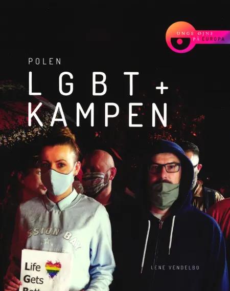 LGBT+ kampen af Lene Vendelbo