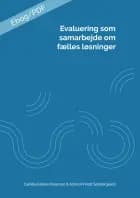 Evaluering som samarbejde om fælles løsninger
