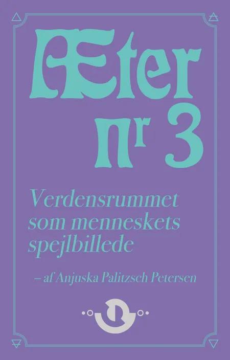 Æter nr. 3 af Anjuska Palitzsch Petersen