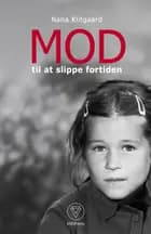 Mod til at slippe fortiden