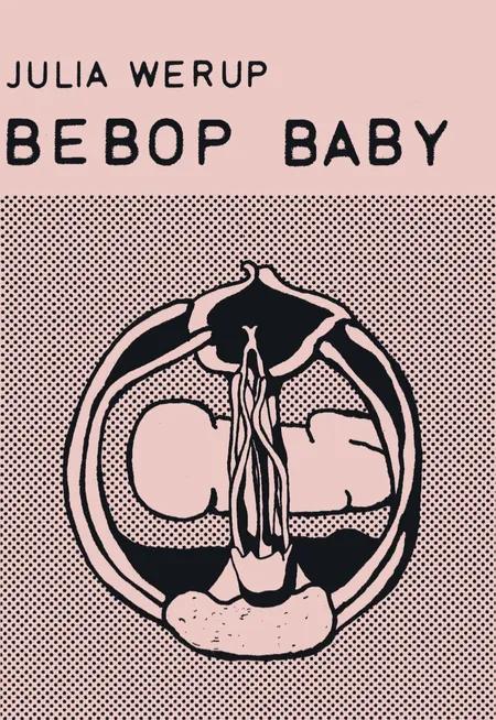 BEBOP BABY af Julia Werup