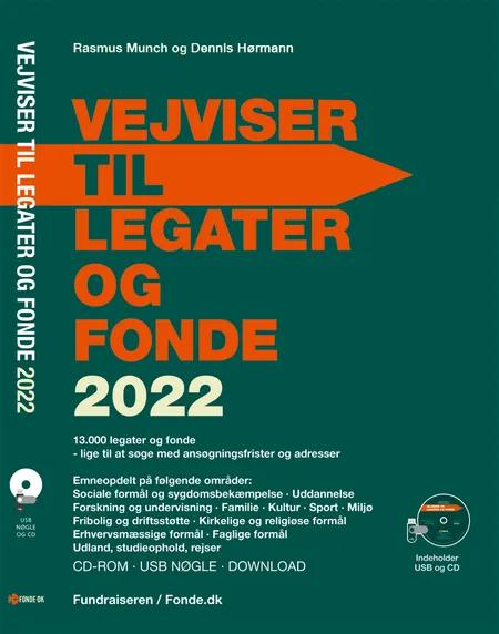 VEJVISER TIL LEGATER OG FONDE 2022 CD-ROM/USB af Dennis Hørmann