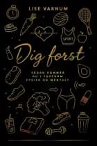 Dig først af Lise Varnum