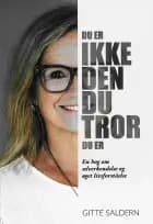 Du er ikke den, du tror, du er