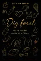 Dig først