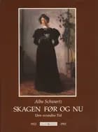 Skagen Bd.1: Den nye Tid i Oplevelser og Indtryk