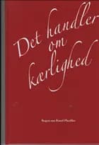 Det handler om kærlighed