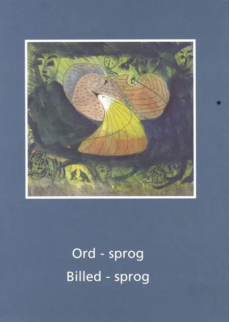 Ord - sprog, billed - sprog af Saramarie Melchior