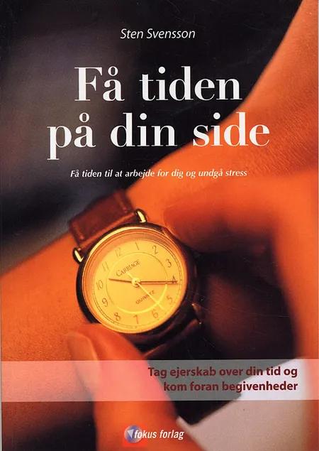 Få tiden på din side af Sten Svensson