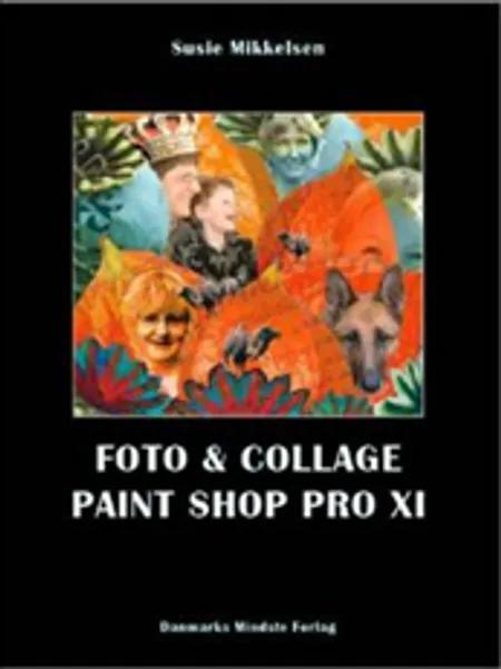 Foto & collage Paint Shop Pro XI af Susie Mikkelsen