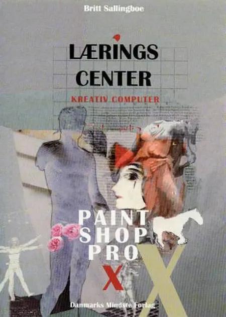 Lærings Center - Paint Shop Pro X af Britt Sallingboe