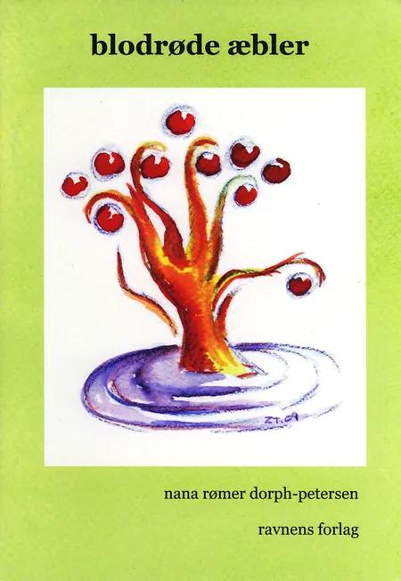 Blodrøde æbler af Nana Rømer Dorph-Petersen