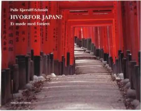 Hvorfor Japan? af Palle Kjærulff-Schmidt