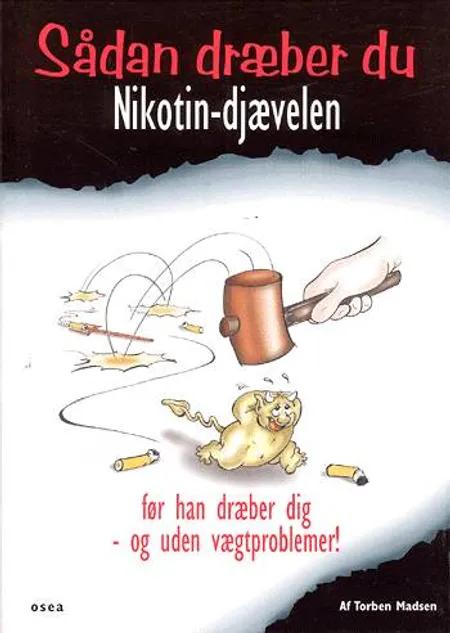 Sådan dræber du nikotindjævelen af Torben Madsen