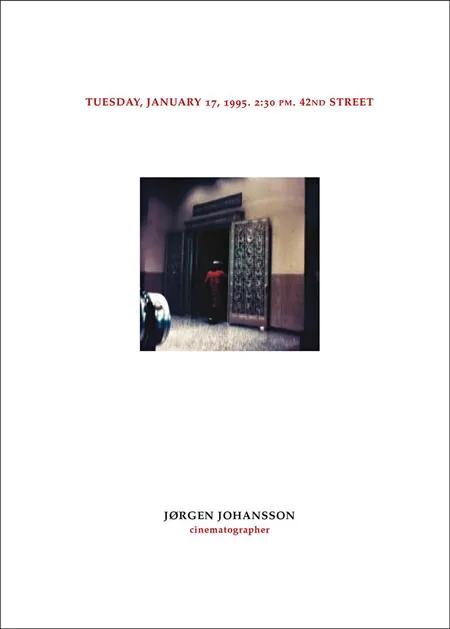 Tuesday, January 17, 1995. 2:30 pm. 42nd street af Jørgen Johansson