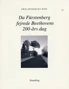 Da Fürstenberg fejrede Beethovens 200-års dag