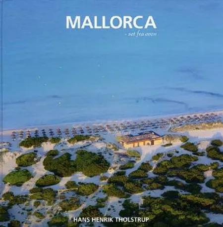 Mallorca - set fra oven af Hans Henrik Tholstrup