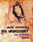 Fra værkstedet og omegn