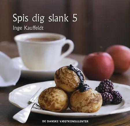 Spis dig slank 5 af Inge Kauffeldt