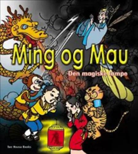 Ming og Mau - den magiske lampe af Wangjue Zhang