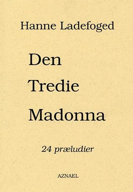 Den tredie Madonna af Hanne Ladefoged